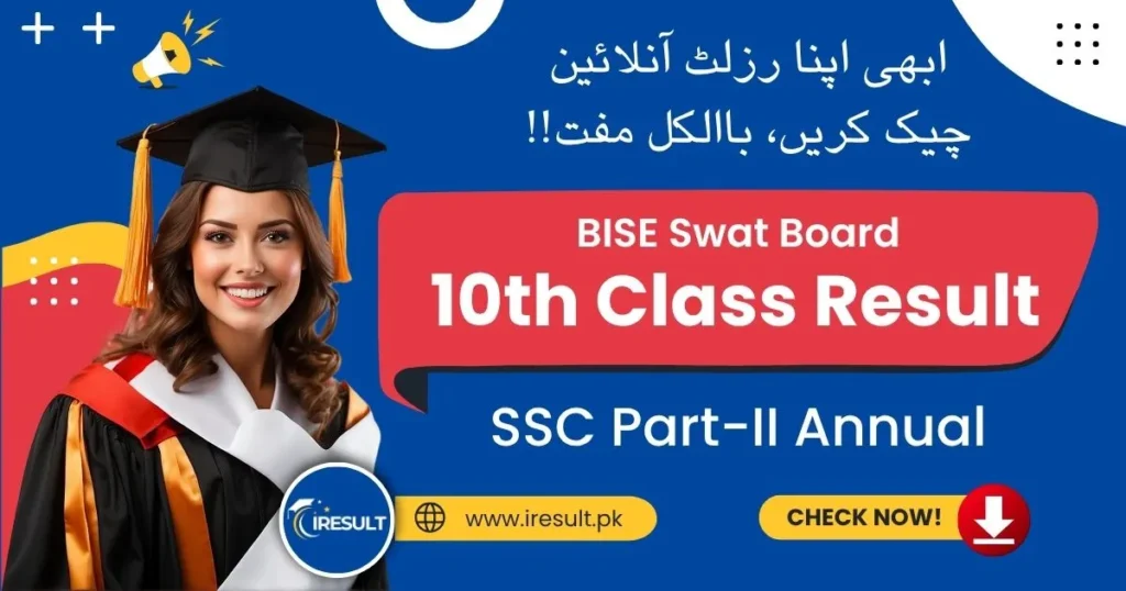 BISE Swat 10th Class Annual Result – Check Swat Board SSC Part 2 Result Online by Name, Roll Number, and Download Result Gazette in PDF