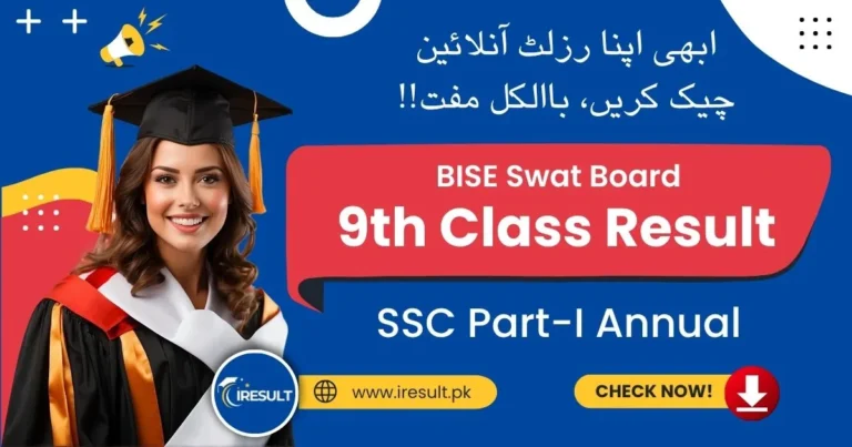 BISE Swat 9th Class Annual Result – Check Swat Board SSC Part 1 Result Online by Name, Roll Number, and Download Result Gazette in PDF